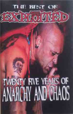 The Exploited - The Best Of - Twenty Five Years Of Anarchy And Chaos