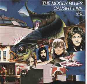 The Moody Blues - Caught Live + 5