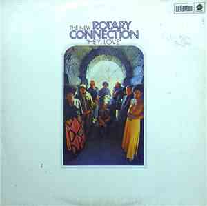 The New Rotary Connection - Hey, Love