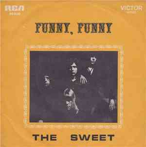 The Sweet - Funny, Funny