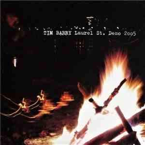 Tim Barry - Laurel St. Demo 2005