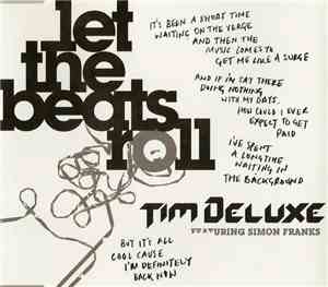 Tim Deluxe Feat Simon Franks - Let The Beats Roll