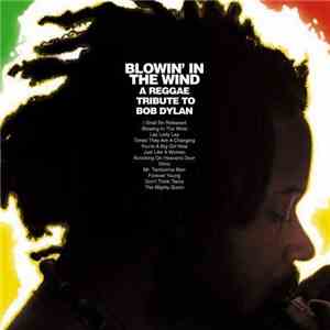 Various - Blowin' In The Wind: A Reggae Tribute To Bob Dylan