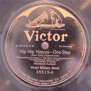 Victor Military Band - Hip Hip Hooray / I'm Simply Crazy Over You Medley