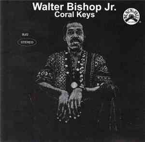 Walter Bishop Jr. - Coral Keys