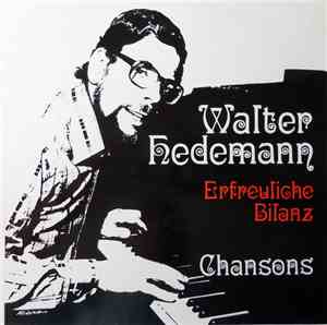 Walter Hedemann - Erfreuliche Bilanz - Chansons