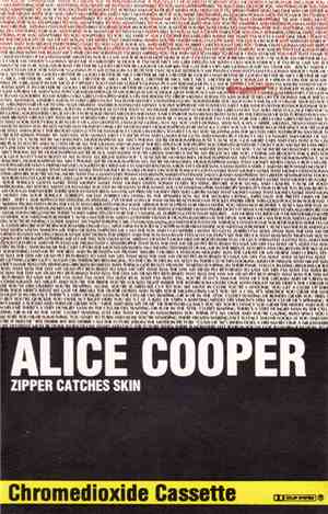 Alice Cooper  - Zipper Catches Skin