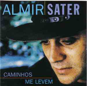 Almir Sater - Caminhos Me Levem