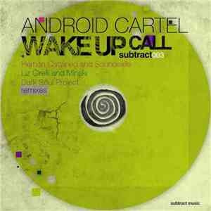 Android Cartel - Wake Up Call