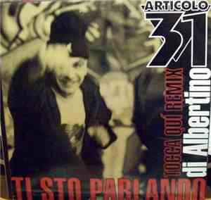 Articolo 31 - Ti Sto Parlando / Tocca Qui ( Albertino Remix )