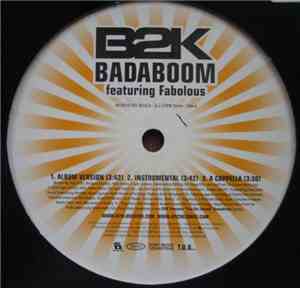 B2K - Badaboom / Take It To The Floor