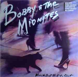 Bobby And The Midnites - Where The Beat Meets The Street