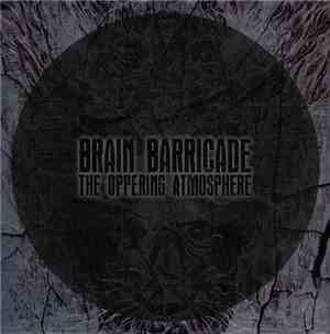 Brain Barricade - The Oppering Atmosphere