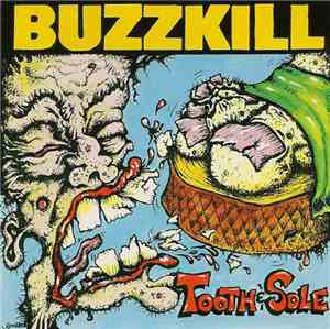 Buzzkill - Tooth & Sole