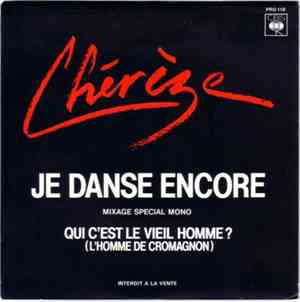 Chérèze - Je Danse Encore / Qui C'est Le Vieil Homme ?