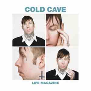Cold Cave - Life Magazine