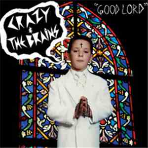 Crazy & The Brains - Good Lord