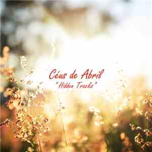 Céus De Abril - Hidden Tracks