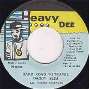 Daddy Slim - Hard Road To Travel