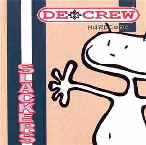 De Crew - Slackers