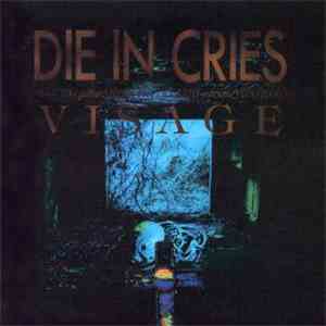 Die In Cries - Visage