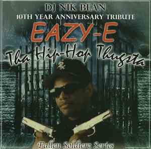 DJ Nik Bean presents Eazy-E - Tha Hip-Hop Thugsta