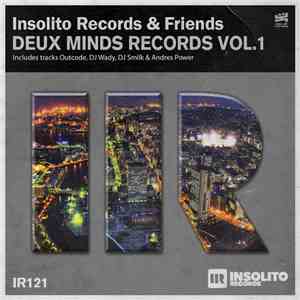 DJ Smilk, Outcode, DJ Wady & Andres Power - Insolito Records & Friends Deux Minds Records Vol. 1