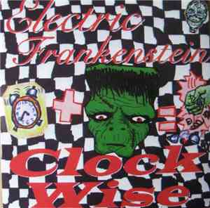 Electric Frankenstein - Clock Wise