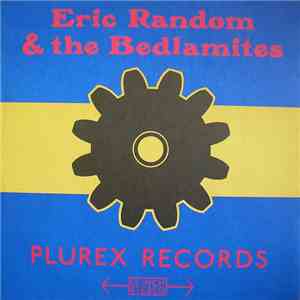 Eric Random & The Bedlamites - Subliminal Seduction / Bedlam A Go-Go