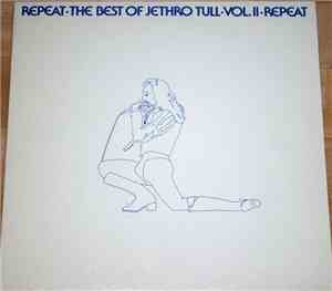 Jethro Tull - Repeat - The Best Of Jethro Tull - Vol. II