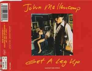 John Mellencamp - Get A Leg Up