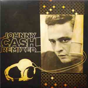 Johnny Cash - Johnny Cash Remixed