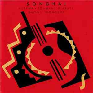 Ketama  . Toumani Diabate . Danny Thompson - Songhai