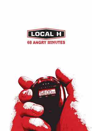 Local H - 68 Angry Minutes