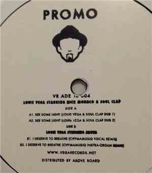 Louie Vega Starring Nick Monaco & Soul Clap / Louie Vega & Adeva - See Some Light / I Deserve To Breathe