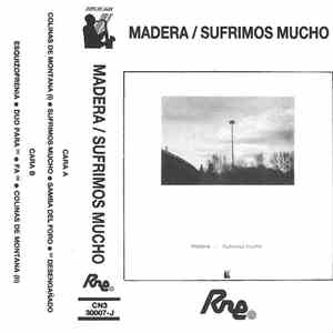 Madera - Sufrimos Mucho