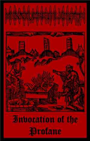 Massive Retaliation - Invocation Of The Profane