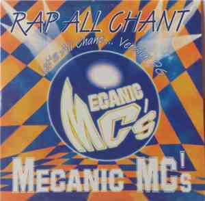 Mecanic MC's - Rap All Chant (Let's All Chant.... Version 96))