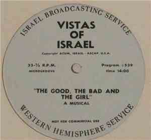 Mike Burstein, The Good, The Bad And The Girl - Vistas Of Israel: The Good, The Bad And The Girl (Program #539) / Songs By Mike Burstein (Program #540)