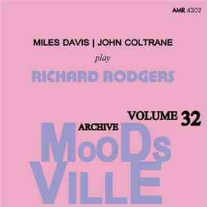 Miles Davis | John Coltrane - Moodsville Volume 32: Play Richard Rodgers