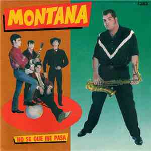 Montana  - No Sé Que Me Pasa