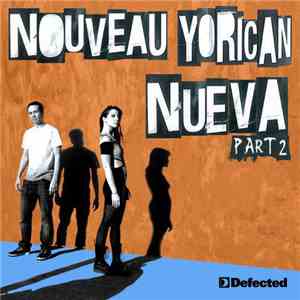 Nouveau Yorican - Nueva (Part 2)