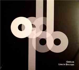 Oddjob  - Live In Bremen