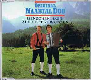 Original Naabtal Duo - Menschen Hab'n Auf Gott Vergessen