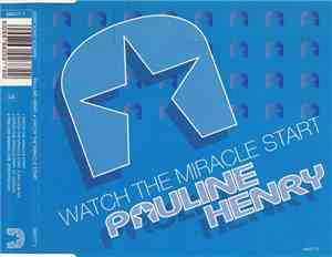 Pauline Henry - Watch The Miracle Start