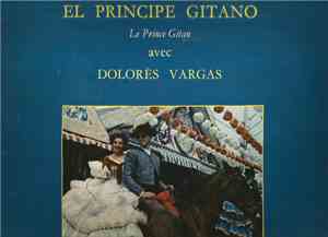 Príncipe Gitano & Dolores Vargas, Orquesta Montilla - El Príncipe Gitano Le Prince Gitan Avec Dolores Vargas