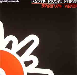 Royal Music Paris - Spiritual Vibes