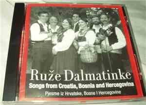 Ruze Dalmatinke - Songs From Croatia, Bosnia and Hercegovina