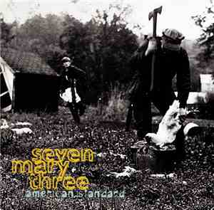 Seven Mary Three - American Standard