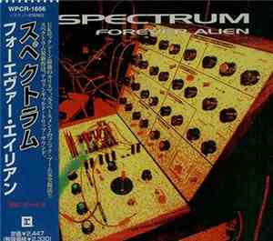 Spectrum  - Forever Alien